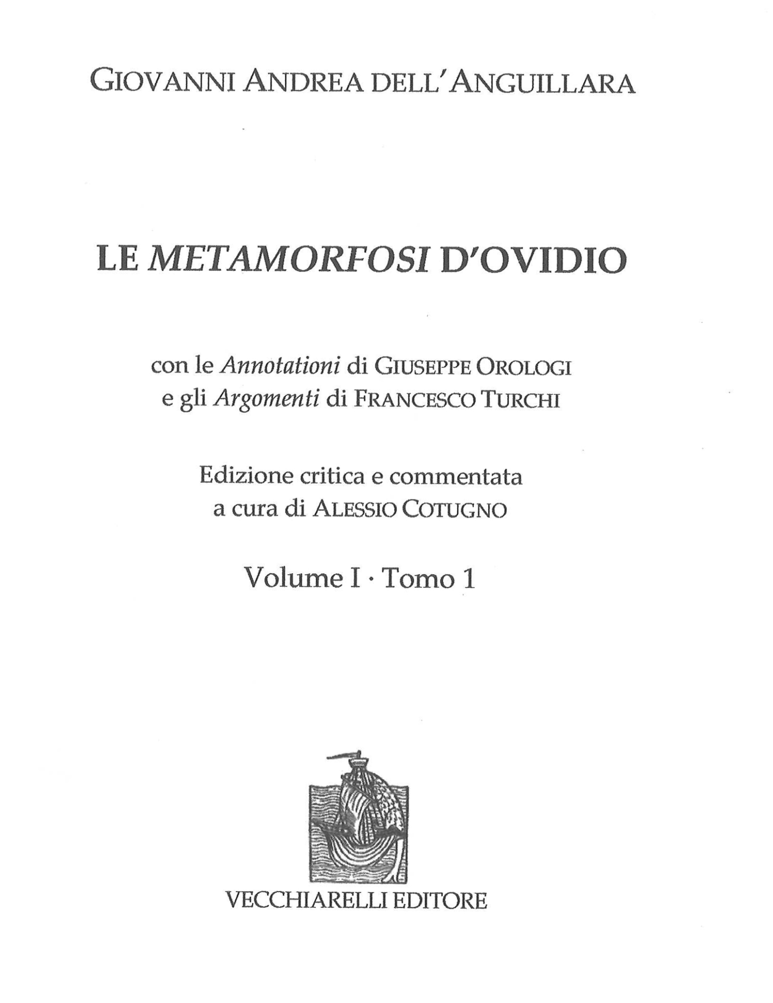 Libri DellAnguillara Giovanni Andrea - Le Metamorfosi Di Ovidio. Ediz. Critica NUOVO SIGILLATO EDIZIONE DEL SUBITO DISPONIBILE