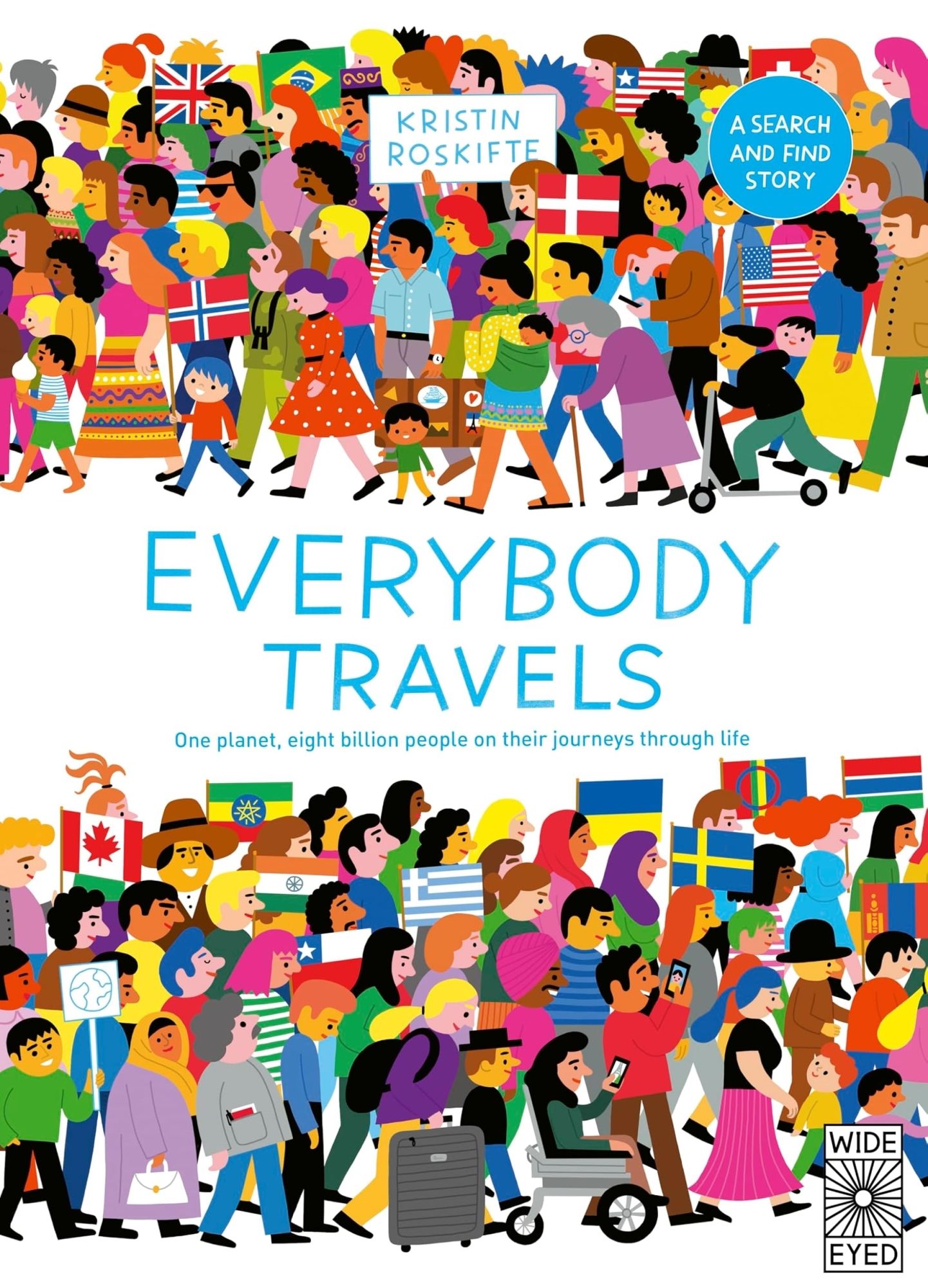 LIbri Kristin Roskifte - Everybody Travels NUOVO SIGILLATO EDIZIONE DEL SUBITO DISPONIBILE