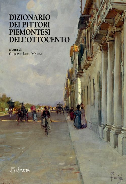 Libri Dizionario Dei Pittori Piemontesi Dellottocento NUOVO SIGILLATO EDIZIONE DEL SUBITO DISPONIBILE