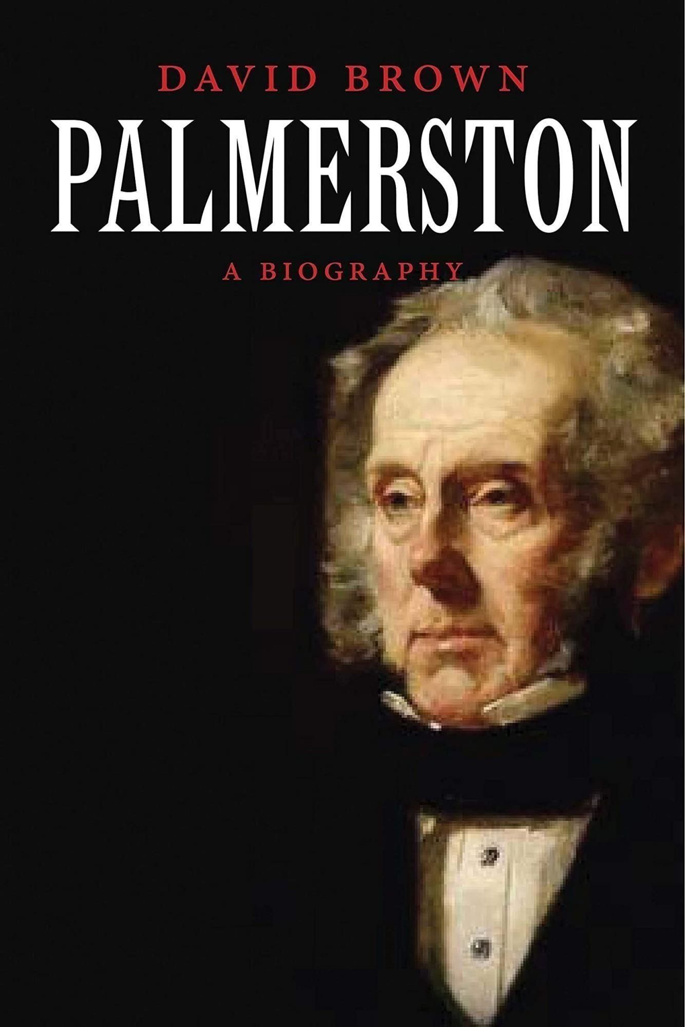 LIbri marrone David - Palmerston: A Biography NUOVO SIGILLATO EDIZIONE DEL SUBITO DISPONIBILE