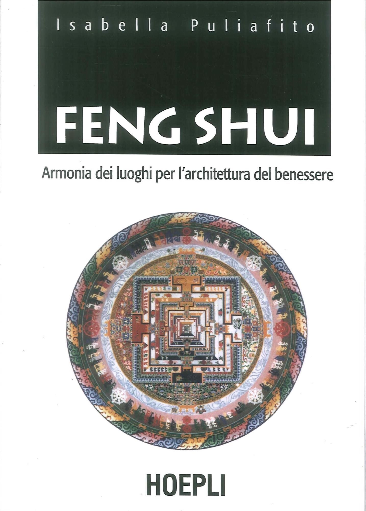 Libri Isabella Puliafito Feng Armonia Dei Luoghi Per L