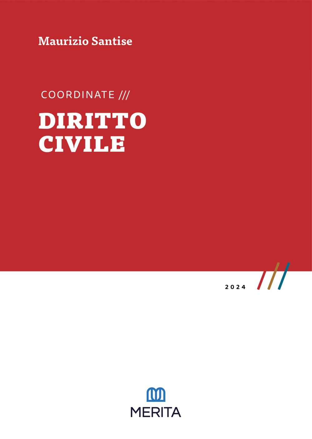 Libri Maurizio Santise - Coordinate. Diritto Civile 2024 NUOVO SIGILLATO EDIZIONE DEL SUBITO DISPONIBILE