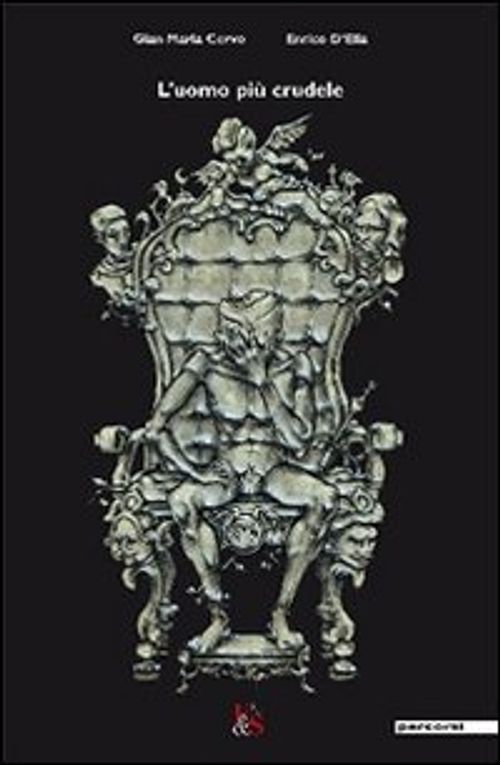 Libri Cervo Gian Maria DElia Enrico - L Uomo Piu Crudele NUOVO SIGILLATO SUBITO DISPONIBILE