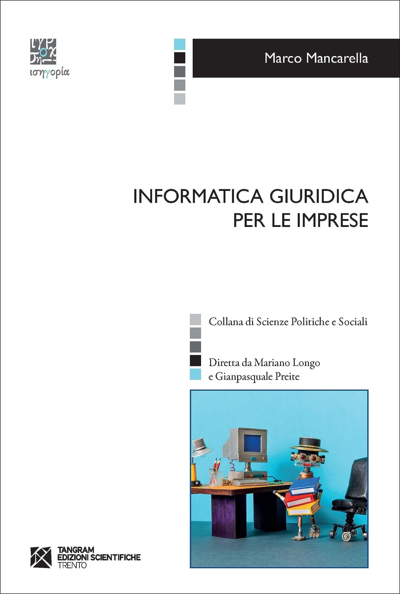 Libri Marco Mancarella - Informatica Giuridica Per Le Imprese NUOVO SIGILLATO EDIZIONE DEL SUBITO DISPONIBILE