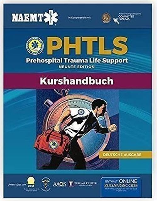 LIbri National Association Of Emergency Medical Technicians Naemt - German Phtls & Course Manual: Phtls: Prehospital Trauma Life Support Praklinisches Tr NUOVO SIGILLATO EDIZIONE DEL SUBITO DISPONIBILE