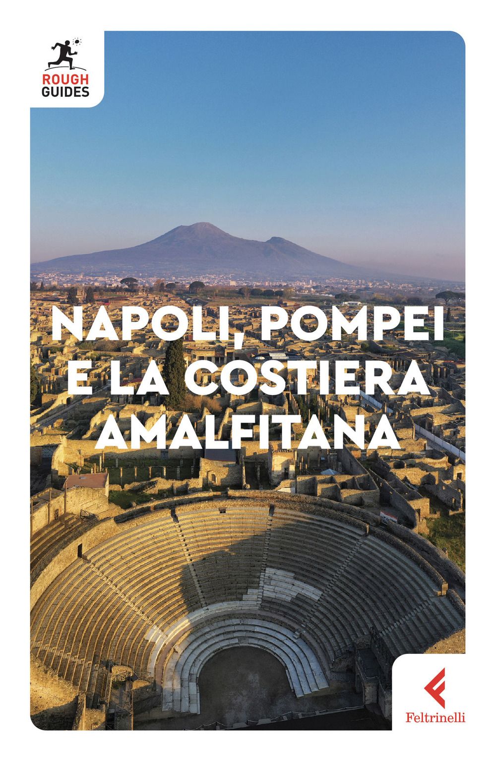 Libri Ros Belford Martin Dunford - Napoli Pompei E La Costiera Amalfitana NUOVO SIGILLATO EDIZIONE DEL SUBITO DISPONIBILE