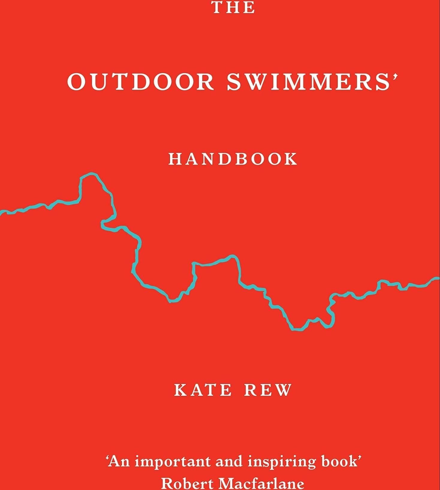 LIbri Kate Rew - The Outdoor Swimmers Handbook NUOVO SIGILLATO EDIZIONE DEL SUBITO DISPONIBILE