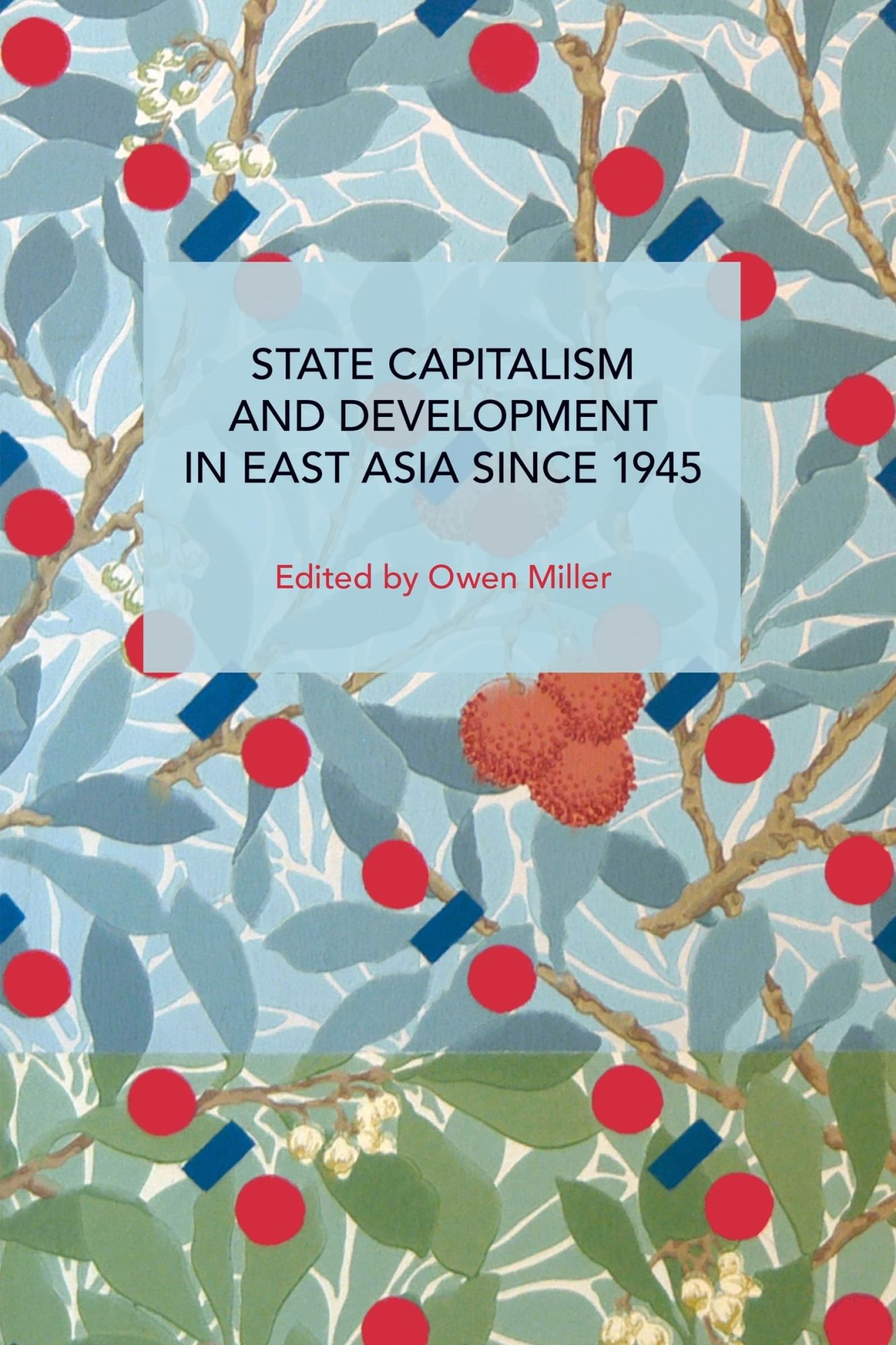 LIbri Miller - State Capitalism And Development In East Asia Since 1945 NUOVO SIGILLATO EDIZIONE DEL SUBITO DISPONIBILE