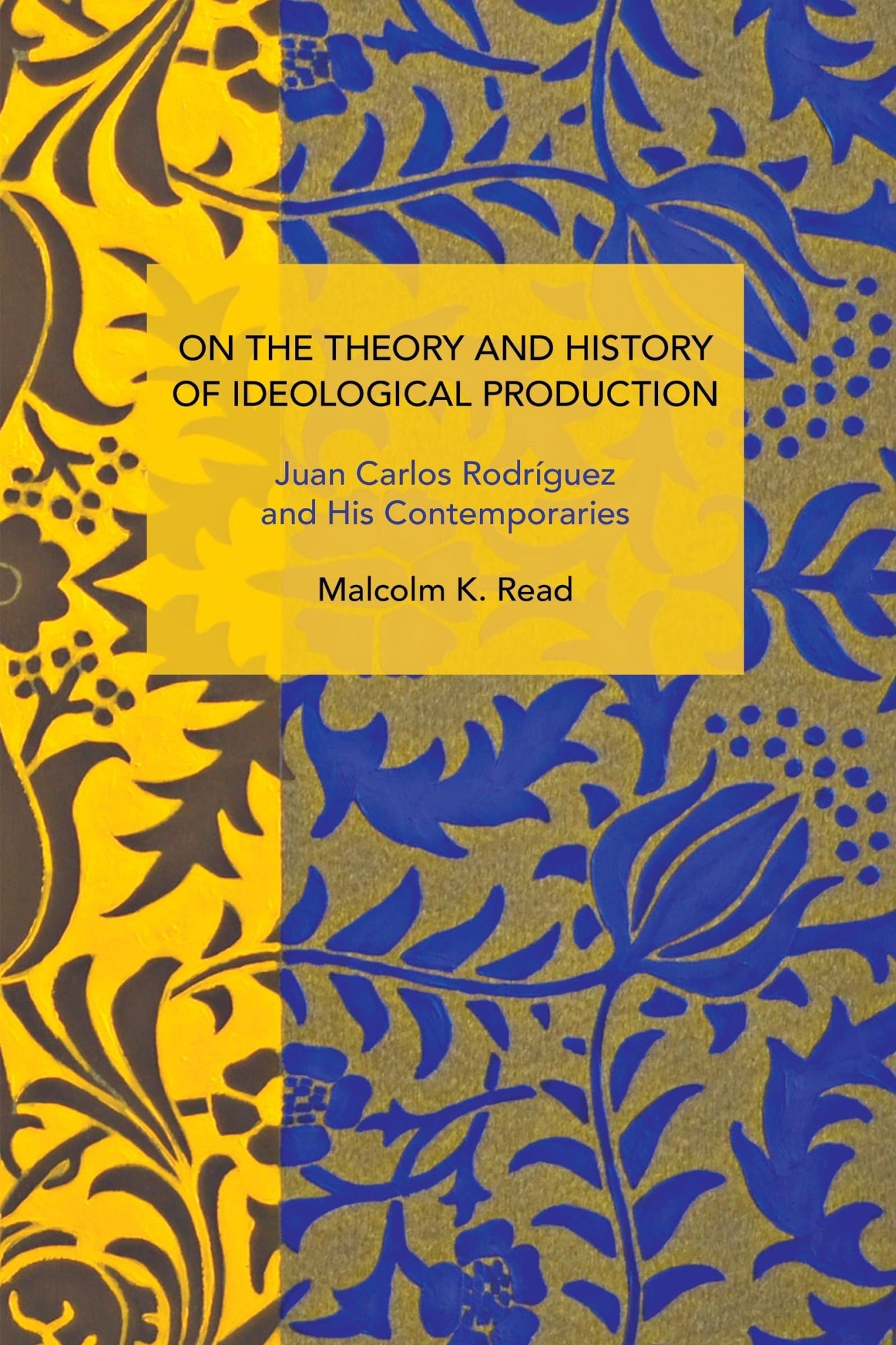 LIbri Read - On The Theory And History Of Ideological Production NUOVO SIGILLATO EDIZIONE DEL SUBITO DISPONIBILE