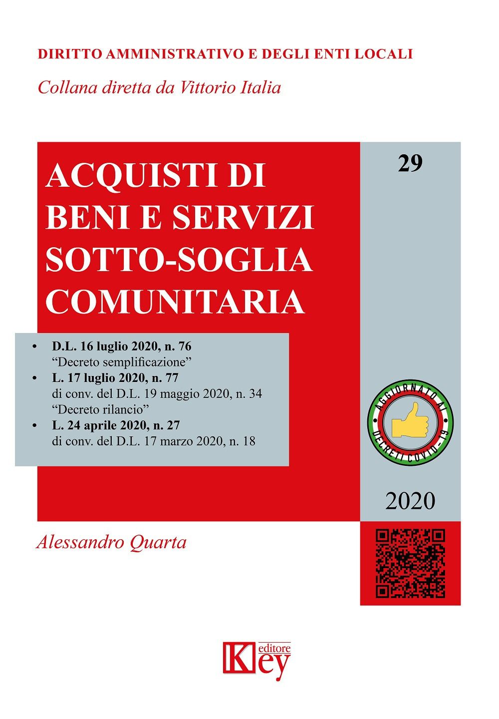 Libri Alessandro Quarta - Acquisti Di Beni E Servizi Sotto-Soglia Comunitaria NUOVO SIGILLATO EDIZIONE DEL SUBITO DISPONIBILE