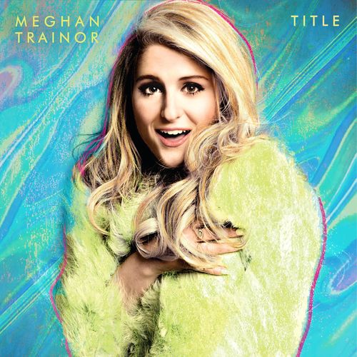 Vinile Meghan Trainor - Title 10th Anniversary 2 Lp NUOVO SIGILLATO EDIZIONE DEL SUBITO DISPONIBILE