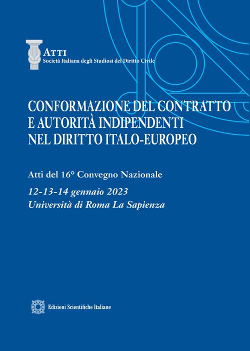 Libri Conformazione Del Contratto E Autorita Indipendenti Nel Diritto Italo-Europeo NUOVO SIGILLATO EDIZIONE DEL SUBITO DISPONIBILE