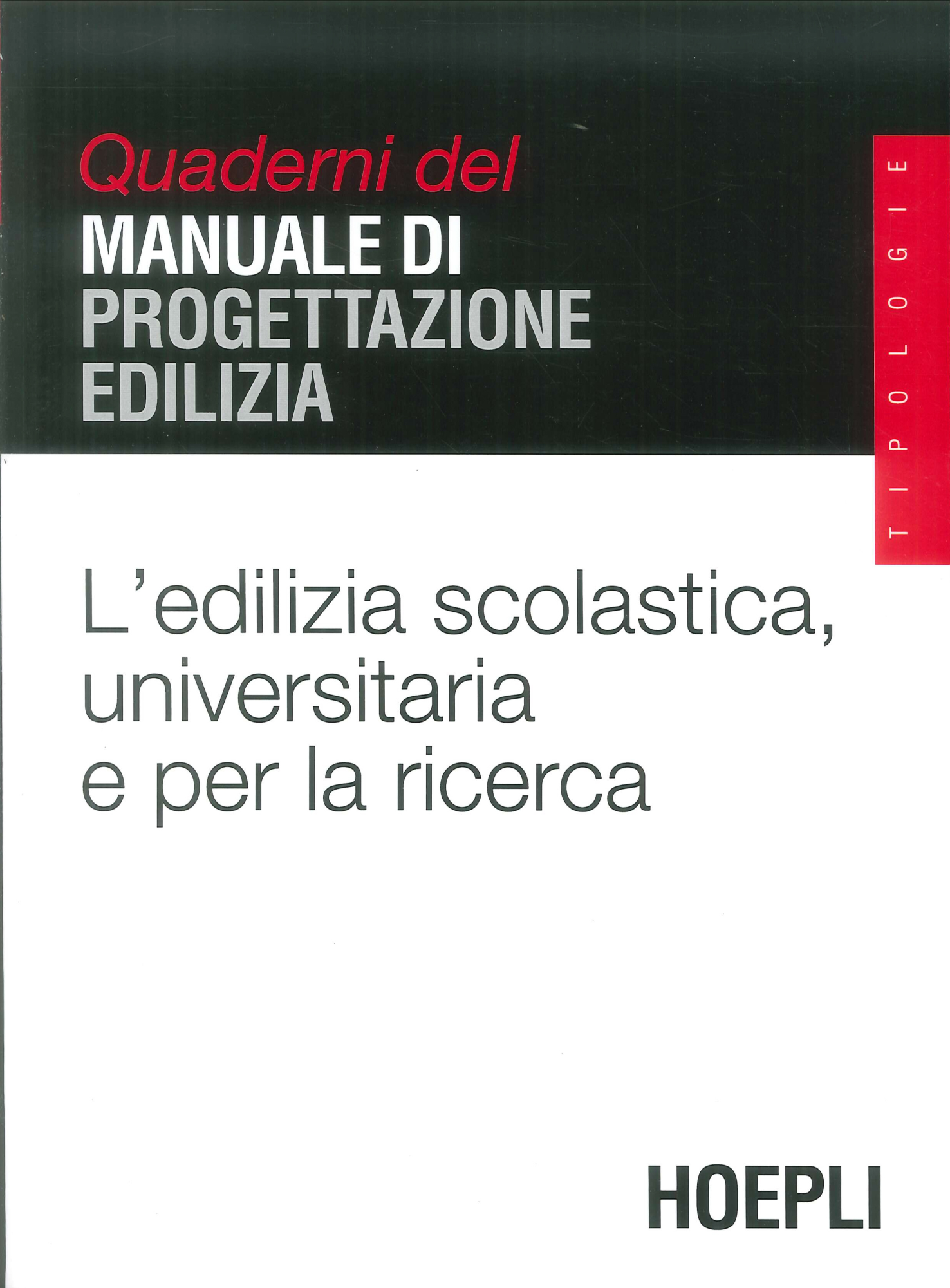 Libri Edilizia Scolastica Universitaria E Per La Ricerca. Quaderni Del Manuale Di Progettazione L NUOVO SIGILLATO EDIZIONE DEL SUBITO DISPONIBILE