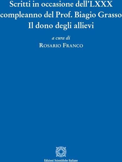 Libri Scritti In Occasione Delllxxx Compleanno Del professional Biagio Grasso NUOVO SIGILLATO EDIZIONE DEL SUBITO DISPONIBILE