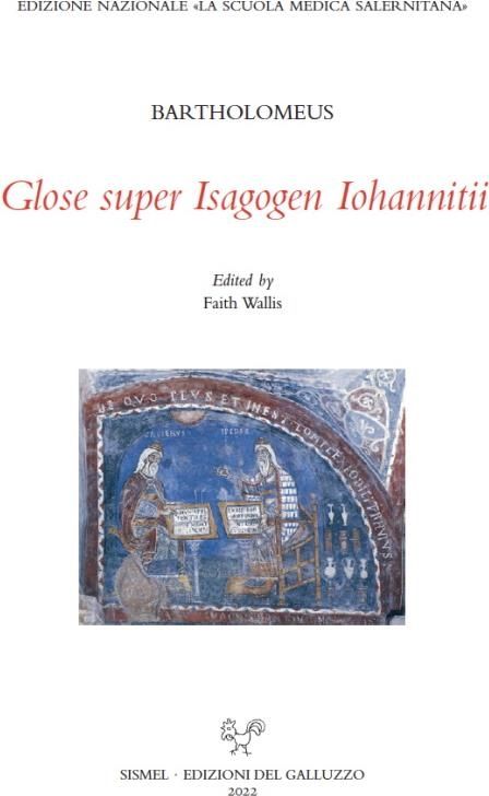 Libri Bartholomeus - Glose Super Isagogen Iohannitii NUOVO SIGILLATO EDIZIONE DEL SUBITO DISPONIBILE