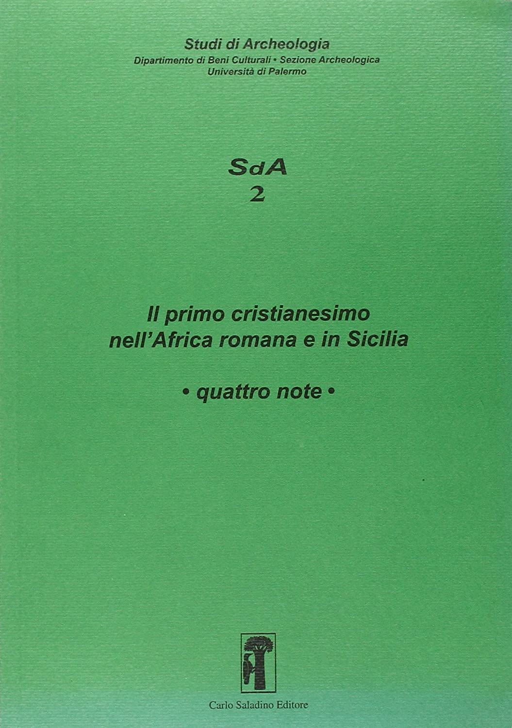 Libri Primo Cristianesimo Nellafrica Romana E In Sicilia. Quattro Note Il NUOVO SIGILLATO SUBITO DISPONIBILE