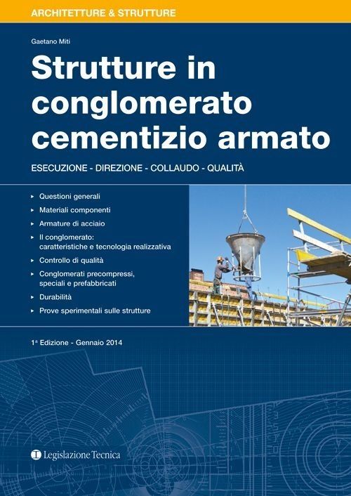 Libri Gaetano Miti - Strutture In Conglomerato Cementizio Armato NUOVO SIGILLATO EDIZIONE DEL SUBITO DISPONIBILE