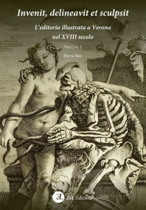 Libri Bao Elena - Invenit Delineavit Et Sculpsit. Leditoria Illustrata A Verona Nel XVIII Secolo 01 NUOVO SIGILLATO EDIZIONE DEL SUBITO DISPONIBILE
