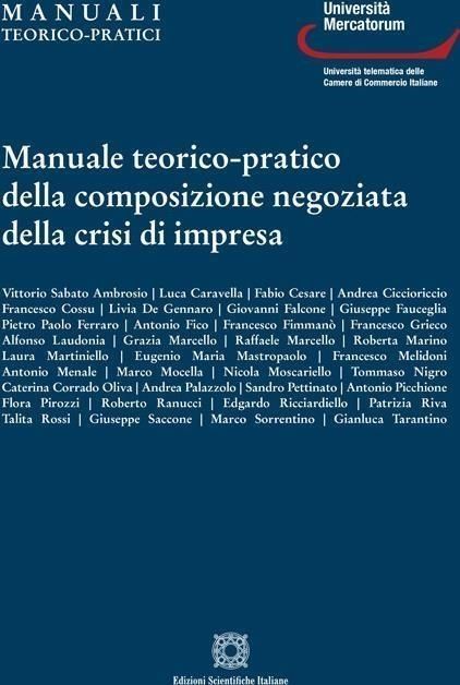 Libri Manuale Teorico-Pratico Della Composizione Negoziata Crisi Di Impresa NUOVO SIGILLATO EDIZIONE DEL SUBITO DISPONIBILE