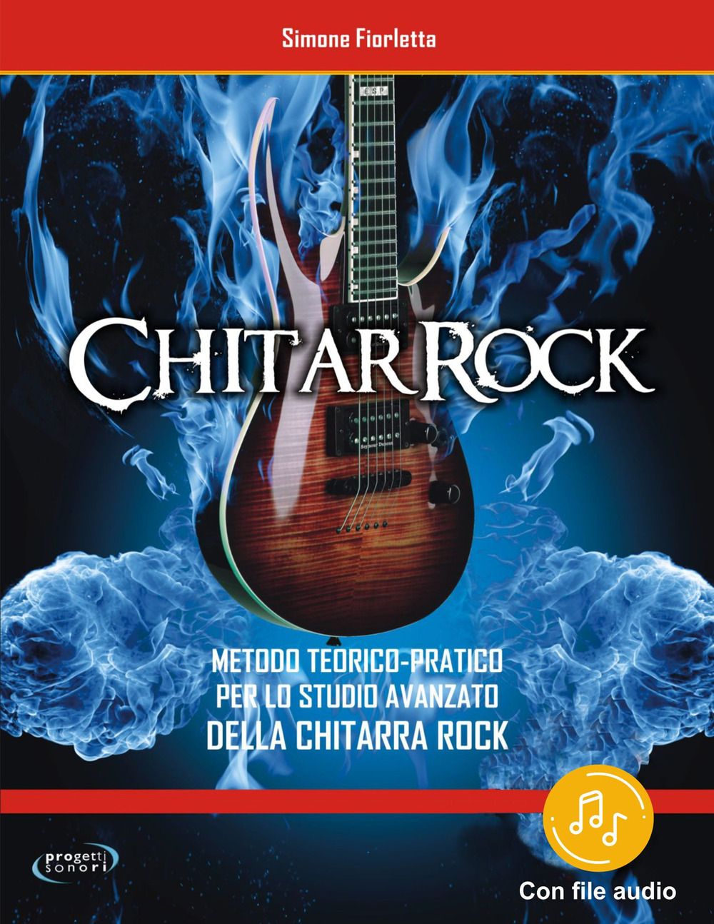 Libri Simone Fiorletta - Chitarrock. Metodo Teorico-Pratico Per Lo Studio Avanzato Della Chitarra Rock. Con File Audio In Streaming NUOVO SIGILLATO EDIZIONE DEL SUBITO DISPONIBILE