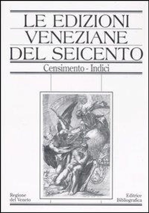 Libri Edizioni Veneziane Del Seicento. Censimento Le 02 NUOVO SIGILLATO EDIZIONE DEL SUBITO DISPONIBILE