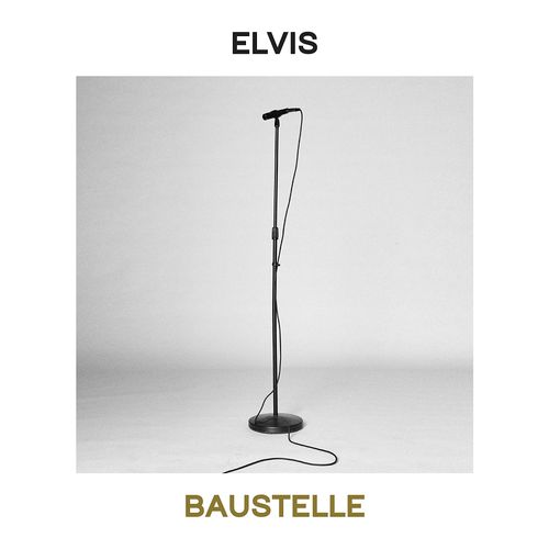 Vinile Baustelle - Elvis NUOVO SIGILLATO EDIZIONE DEL SUBITO DISPONIBILE