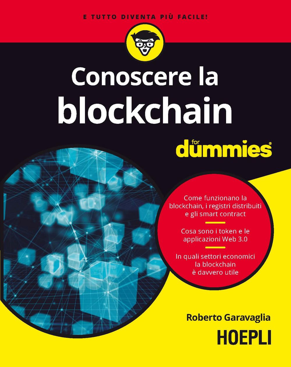 Libri Roberto Garavaglia - Conoscere La Blockchain For Dummies NUOVO SIGILLATO EDIZIONE DEL SUBITO DISPONIBILE