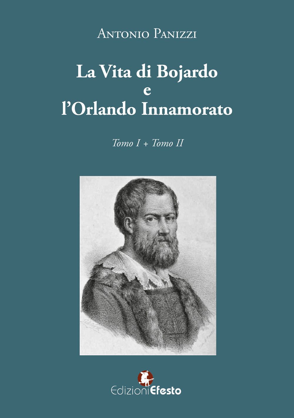 Libri Antonio Panizzi - La Vita Di Boiardo E Lorlando Innamorato NUOVO SIGILLATO EDIZIONE DEL SUBITO DISPONIBILE