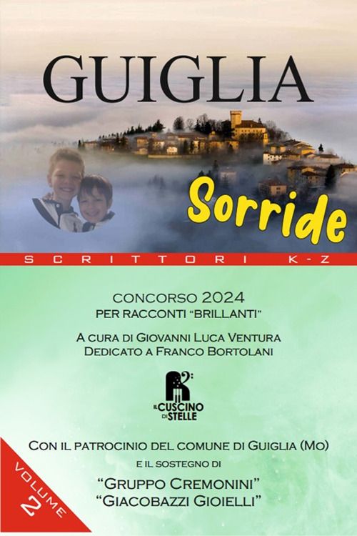 Libri Guiglia Sorride. Concorso 2024. Per Racconti Brillanti 02 NUOVO SIGILLATO EDIZIONE DEL SUBITO DISPONIBILE