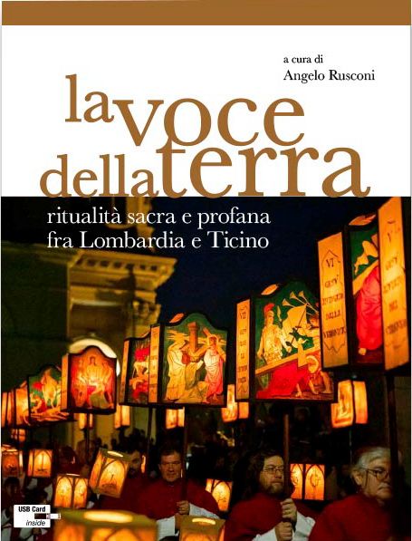 Libri Voce Della Terra. Ritualita Sacra E Profana Fra Lombardia E Ticino. Con Contenuto Digitale Fornito Elettronicamente La NUOVO SIGILLATO EDIZIONE DEL SUBITO DISPONIBILE