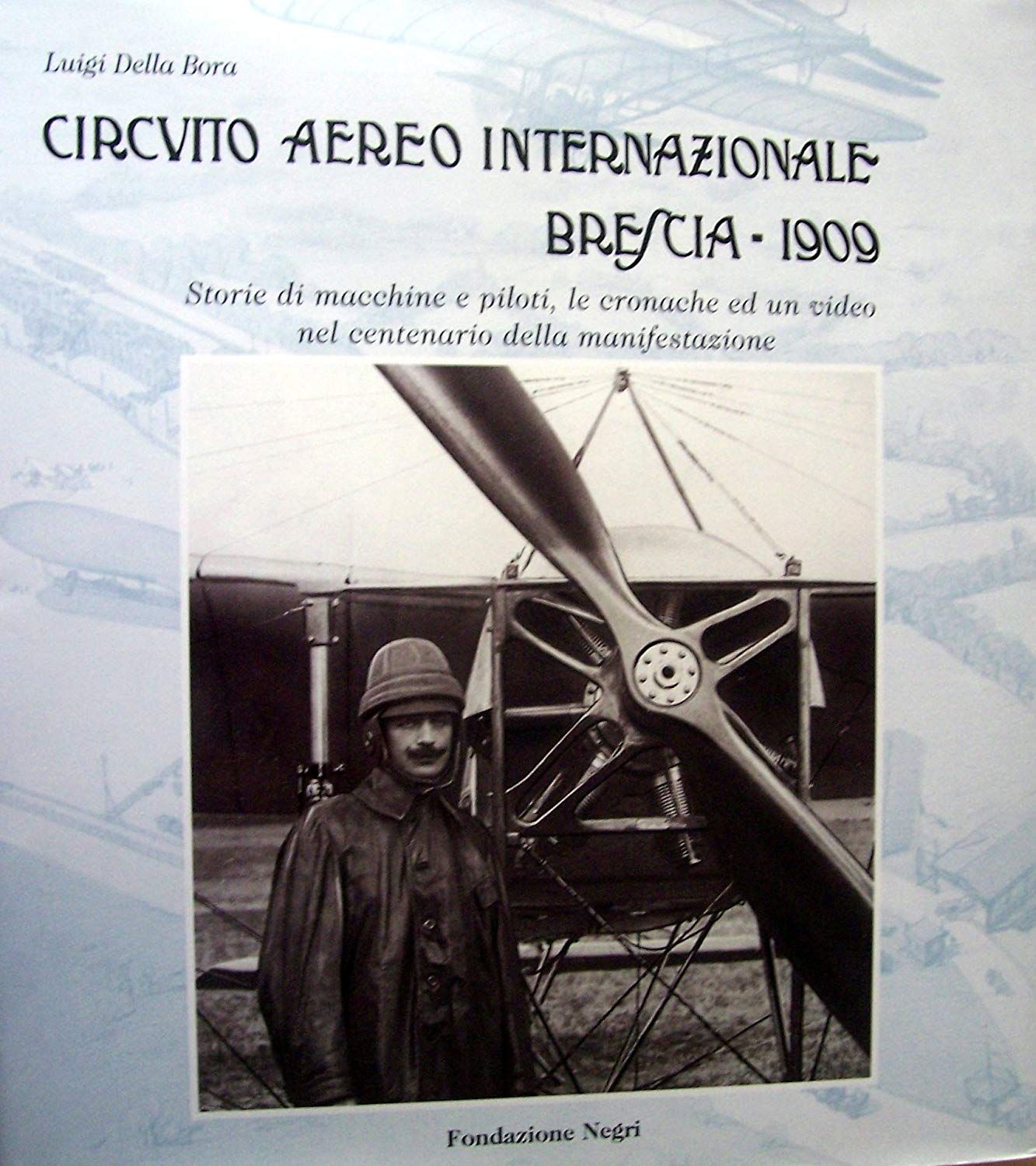Libri Della Bora Luigi Circuito Aereo Internazionale Di Brescia