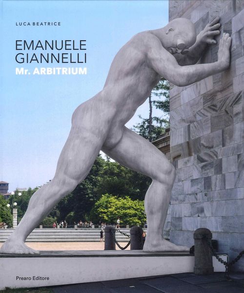 Libri Giannelli Emanuele - Mr. Arbitrium. Pensare Oltre Limmagine NUOVO SIGILLATO EDIZIONE DEL SUBITO DISPONIBILE