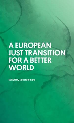 LIbri European Just Transition For A Better World NUOVO SIGILLATO EDIZIONE DEL SUBITO DISPONIBILE