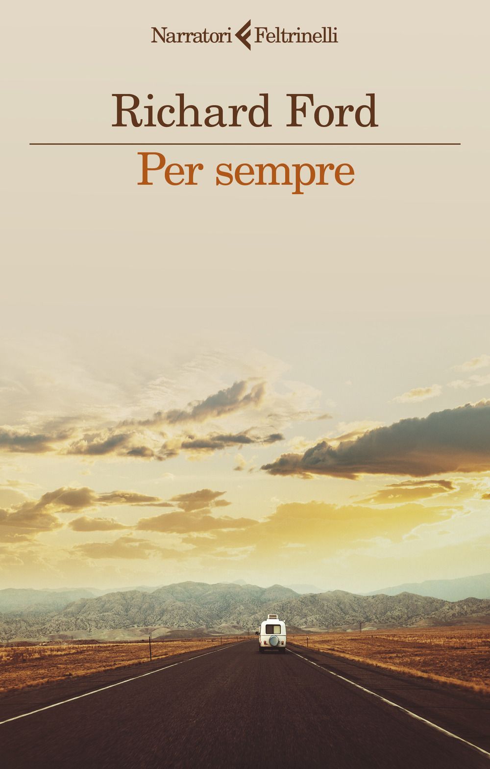 Libri Richard Ford - Per Sempre NUOVO SIGILLATO EDIZIONE DEL SUBITO DISPONIBILE