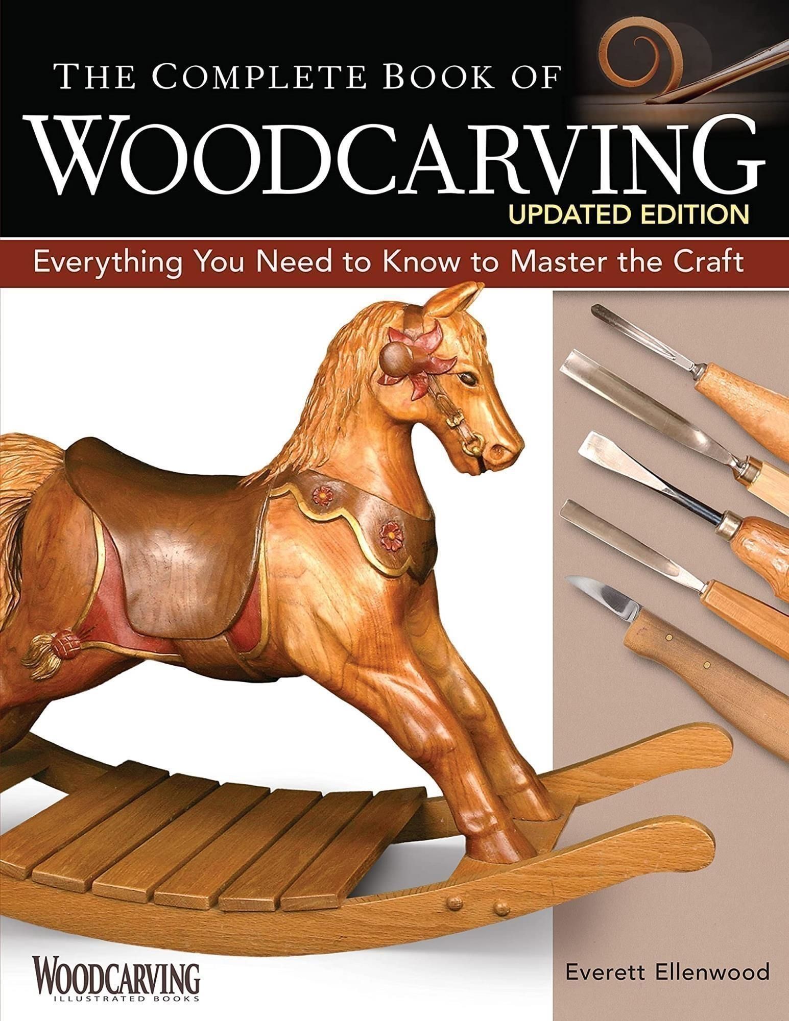 LIbri Everett Ellenwood - The Complete Book Of Woodcarving Updated Edition NUOVO SIGILLATO EDIZIONE DEL SUBITO DISPONIBILE