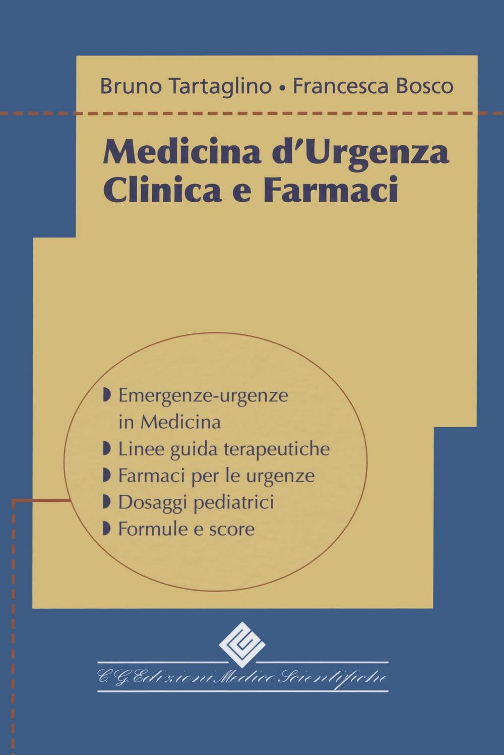Libri Francesca Bosco Bruno Tartaglino - Medicina Durgenza. Clinica E Farmaci. Con Volume Tascabile NUOVO SIGILLATO EDIZIONE DEL SUBITO DISPONIBILE