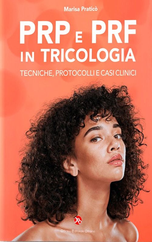 Libri Pratico Marisa - Prp E Prf In Tricologia. Tecniche Protocolli E Casi Clinici NUOVO SIGILLATO EDIZIONE DEL SUBITO DISPONIBILE
