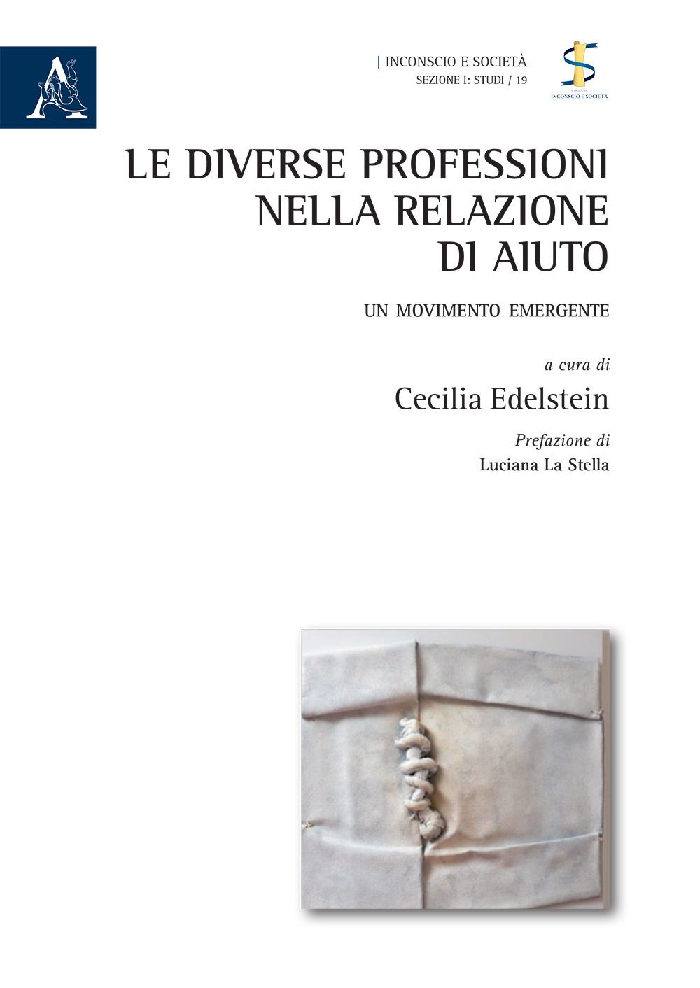 Libri Diverse Professioni Nella Relazione Di Aiuto. Un Movimento Emergente Le NUOVO SIGILLATO EDIZIONE DEL SUBITO DISPONIBILE