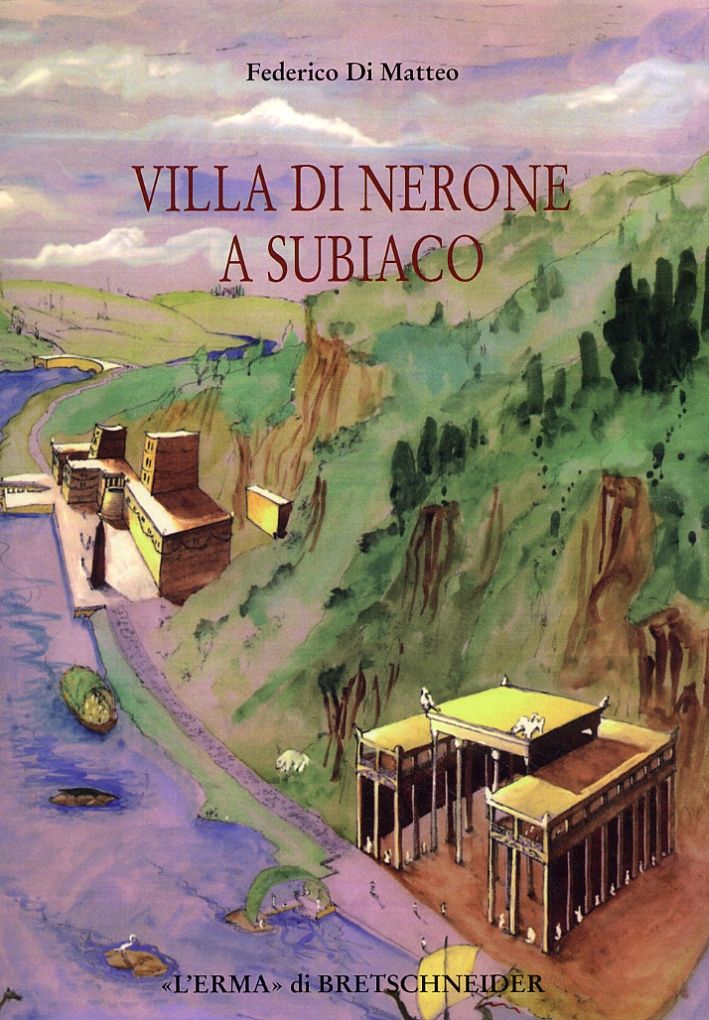 Libri Di Matteo Federico - Villa Di Nerone A Subiaco. Il Complesso Dei Simbruina Stagna NUOVO SIGILLATO EDIZIONE DEL SUBITO DISPONIBILE