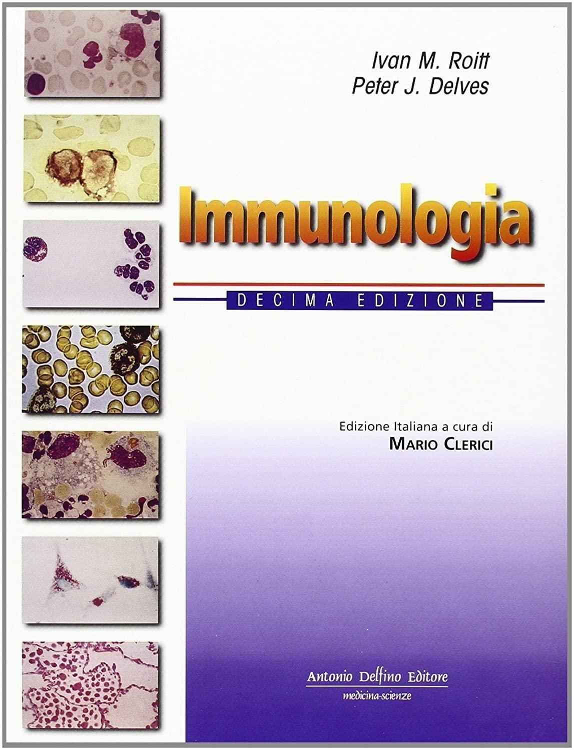 Libri Roitt Ivan M. Delves Peter J. - Immunologia NUOVO SIGILLATO SUBITO DISPONIBILE