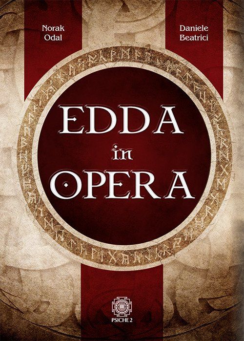 Libri Odal Norak Daniele Beatrici - Edda In Opera NUOVO SIGILLATO EDIZIONE DEL SUBITO DISPONIBILE