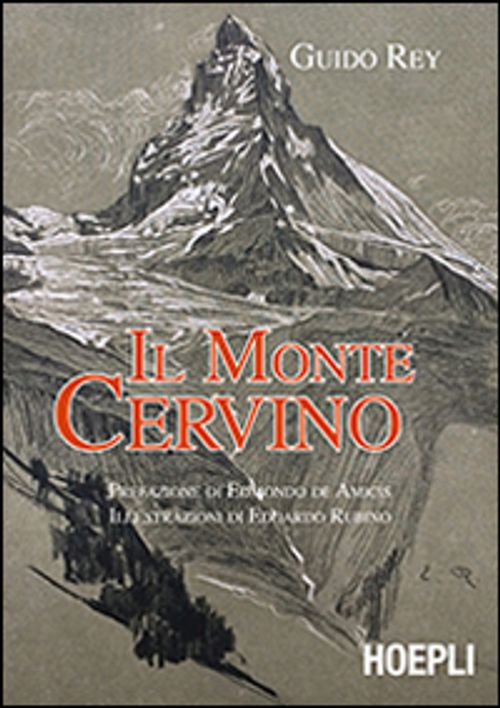Libri Guido Rey - Il Monte Cervino NUOVO SIGILLATO EDIZIONE DEL SUBITO DISPONIBILE