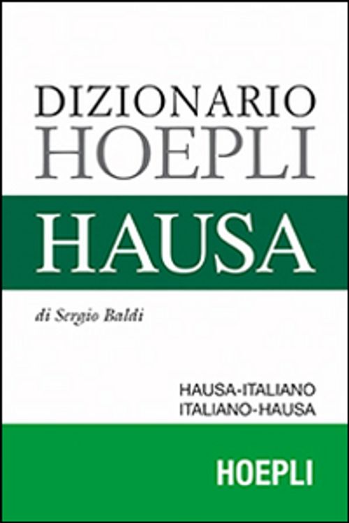 Libri Sergio Baldi - Dizionario Hausa. HausaItaliano ItalianoHausa NUOVO SIGILLATO EDIZIONE DEL SUBITO DISPONIBILE