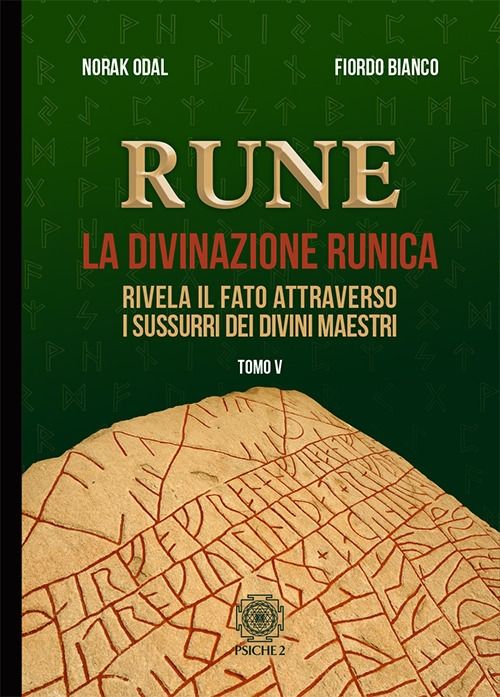 Libri Odal Norak Bianco Fiordo - Rune. Vol. 5: Rivela Il Fato Attraverso I Sussurri Dei Divini Maestri NUOVO SIGILLATO EDIZIONE DEL SUBITO DISPONIBILE