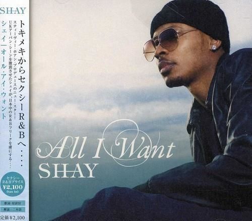 Audio Cd Shay - All I Want NUOVO SIGILLATO EDIZIONE DEL SUBITO DISPONIBILE