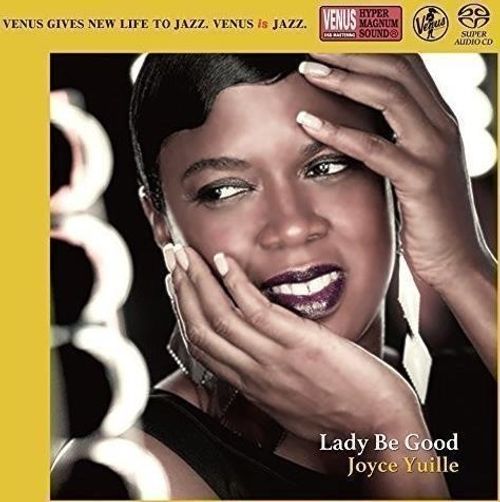 Audio Cd Joyce Yuille - Lady Be Good Sacd NUOVO SIGILLATO EDIZIONE DEL SUBITO DISPONIBILE