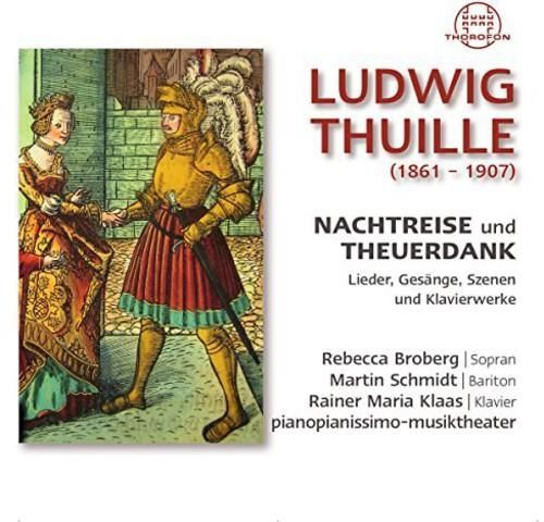 Audio Cd Ludwig Thuille - Nachtreise Und Theuerdank 2 Cd NUOVO SIGILLATO EDIZIONE DEL SUBITO DISPONIBILE