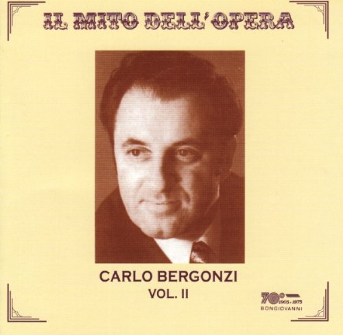 Audio Cd Carlo Bergonzi: Il Mito Dell'Opera Vol.II NUOVO SIGILLATO, EDIZIONE DEL 24/07/2012 SUBITO DISPONIBILE