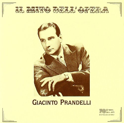 Audio Cd Giacinto Prandelli - Il Mito Dell'Opera NUOVO SIGILLATO, EDIZIONE DEL 24/07/2012 SUBITO DISPONIBILE