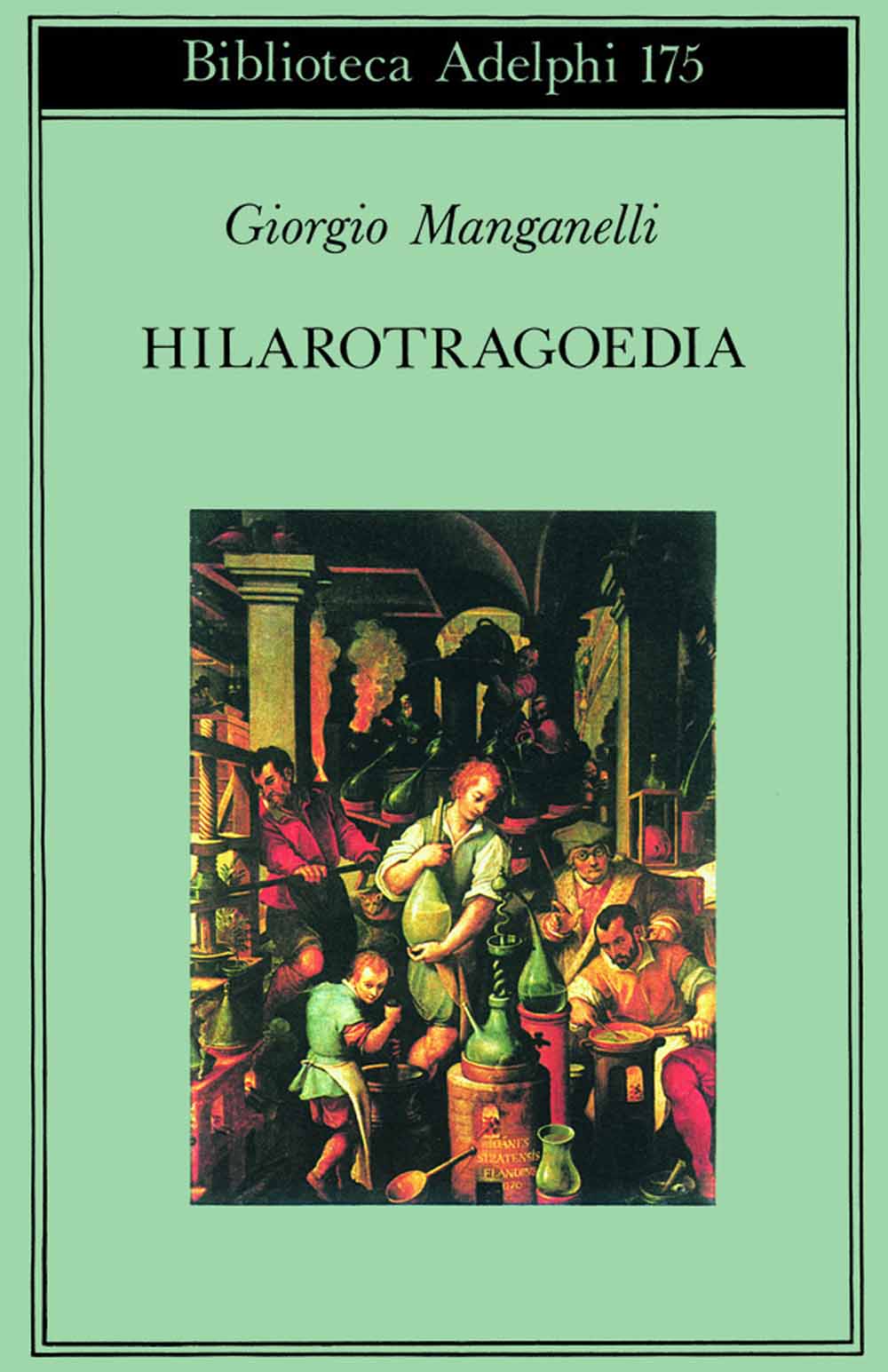 Libri Giorgio Manganelli - Hilarotragoedia NUOVO SIGILLATO, EDIZIONE DEL 05/01/1987 SUBITO DISPONIBILE